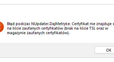 Błąd podczas NUpdater.DajMetryke: Certyfikat nie znajduje się na liście zaufanych certyfikatów